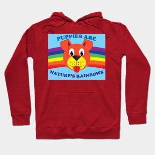 Puppies Are Nature's Rainbows Hoodie